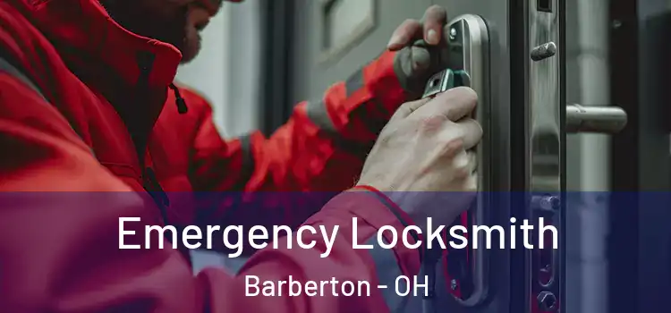 Emergency Locksmith Barberton - OH
