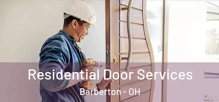 Residential Door Services Barberton - OH