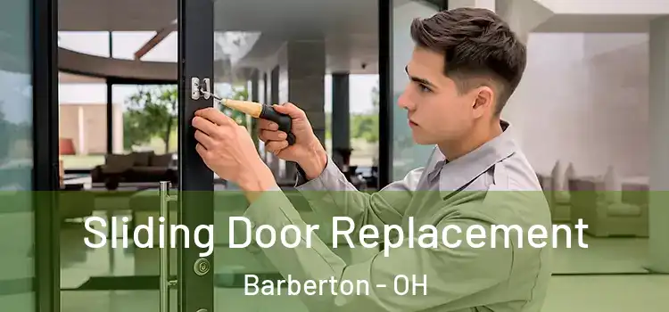 Sliding Door Replacement Barberton - OH